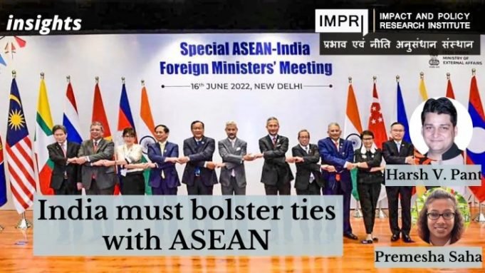 India must bolster ties with ASEAN – IMPRI Impact and Policy Research Institute India must bolster ties with ASEAN - IMPRI Impact and Policy Research Institute