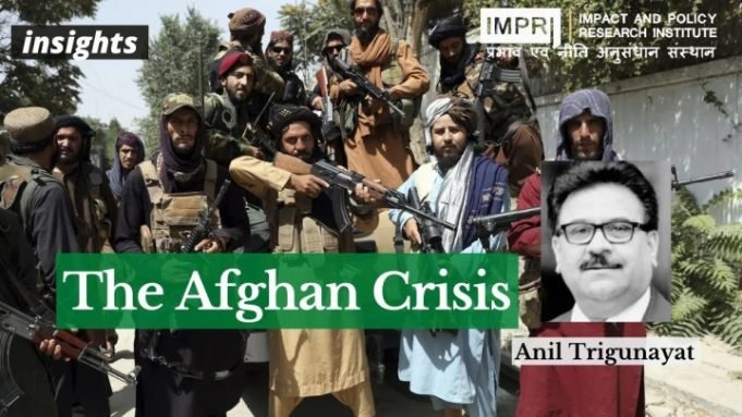 The Afghan Crisis – IMPRI Impact and Policy Research Institute The Afghan Crisis - IMPRI Impact and Policy Research Institute