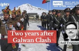 Two years after Galwan Clash – IMPRI Impact and Policy Research Institute Two years after Galwan Clash - IMPRI Impact and Policy Research Institute