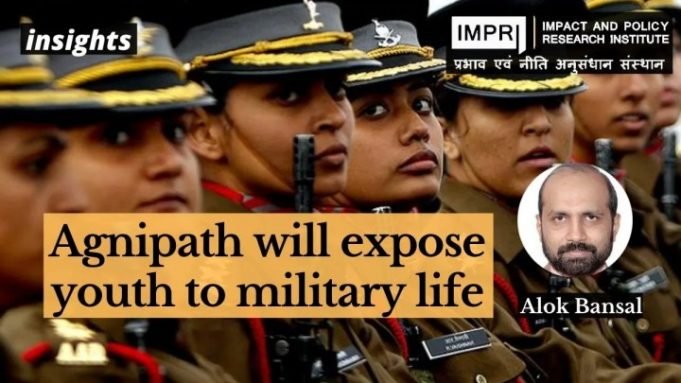 Agnipath will expose youth to military life – IMPRI Impact and Policy Research Institute Agnipath will expose youth to military life - IMPRI Impact and Policy Research Institute
