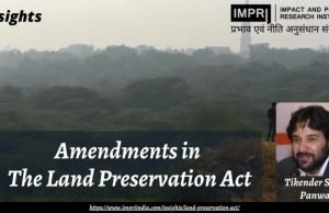 Amendments in The Land Preservation Act – IMPRI Impact and Policy Research Institute Amendments in The Land Preservation Act - IMPRI Impact and Policy Research Institute
