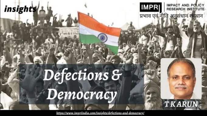 Defections and Democracy – IMPRI Impact and Policy Research Institute Defections and Democracy - IMPRI Impact and Policy Research Institute