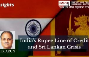 India’s Rupee Line of Credit and Sri Lankan Crisis – IMPRI Impact and Policy Research Institute India’s Rupee Line of Credit and Sri Lankan Crisis - IMPRI Impact and Policy Research Institute