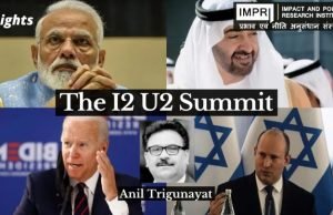 The I2U2 Summit – IMPRI Impact and Policy Research Institute The I2U2 Summit - IMPRI Impact and Policy Research Institute