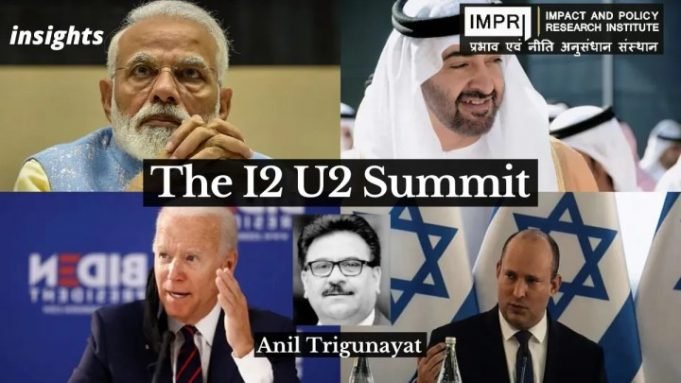 The I2U2 Summit – IMPRI Impact and Policy Research Institute The I2U2 Summit - IMPRI Impact and Policy Research Institute