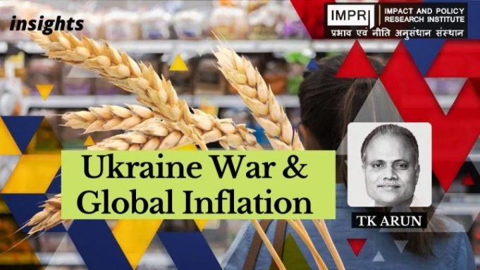 Ukraine War & Global Inflation – IMPRI Impact and Policy Research Institute Ukraine War & Global Inflation - IMPRI Impact and Policy Research Institute