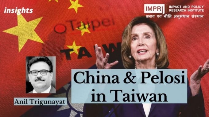 China & Pelosi in Taiwan – IMPRI Impact and Policy Research Institute China & Pelosi in Taiwan - IMPRI Impact and Policy Research Institute