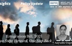 Emigration Bill, 2021: Two Steps Forward, One Step Back – IMPRI Impact and Policy Research Institute Emigration Bill, 2021: Two Steps Forward, One Step Back - IMPRI Impact and Policy Research Institute