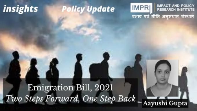 Emigration Bill, 2021: Two Steps Forward, One Step Back – IMPRI Impact and Policy Research Institute Emigration Bill, 2021: Two Steps Forward, One Step Back - IMPRI Impact and Policy Research Institute