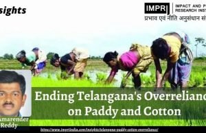 Ending Telangana’s Overreliance on Paddy and Cotton – IMPRI Impact and Policy Research Institute Ending Telangana’s Overreliance on Paddy and Cotton - IMPRI Impact and Policy Research Institute