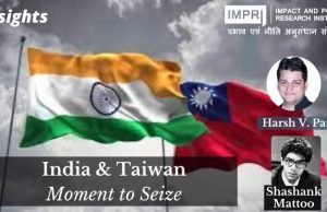 India and Taiwan: Moment to Seize – IMPRI Impact and Policy Research Institute India and Taiwan: Moment to Seize - IMPRI Impact and Policy Research Institute