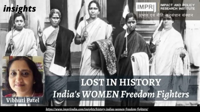 LOST IN HISTORYIndia’s WOMEN Freedom Fighters – IMPRI Impact and Policy Research Institute LOST IN HISTORYIndia’s WOMEN Freedom Fighters - IMPRI Impact and Policy Research Institute