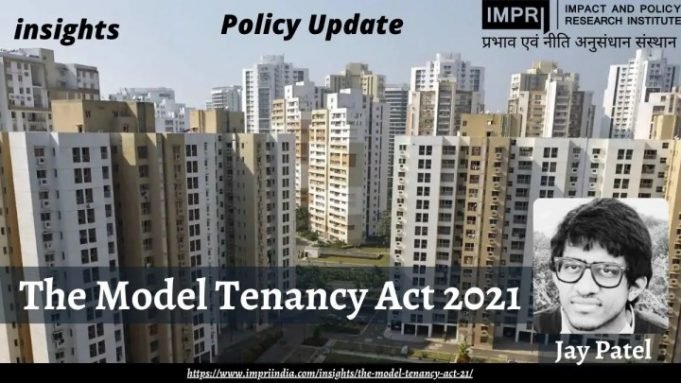 The Model Tenancy Act 2021 – IMPRI Impact and Policy Research Institute The Model Tenancy Act 2021 - IMPRI Impact and Policy Research Institute