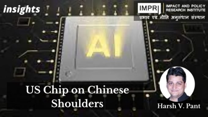 US Chip on Chinese Shoulders – IMPRI Impact and Policy Research Institute US Chip on Chinese Shoulders - IMPRI Impact and Policy Research Institute