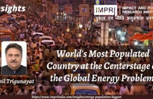 World’s Most Populated Country at the centerstage of the global energy problem – IMPRI Impact and Policy Research Institute World’s Most Populated Country at the centerstage of the global energy problem - IMPRI Impact and Policy Research Institute