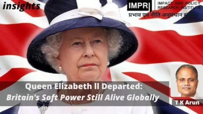 Queen Elizabeth II Departed: Britain’s Soft Power Still Alive Globally – IMPRI Impact and Policy Research Institute Queen Elizabeth II Departed: Britain’s Soft Power Still Alive Globally - IMPRI Impact and Policy Research Institute