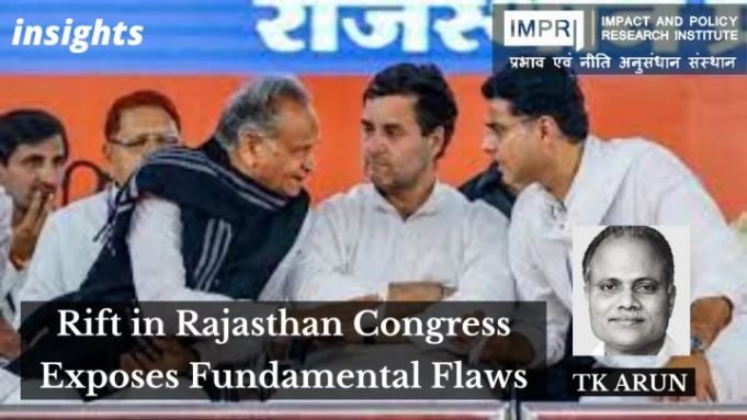 Rift in Rajasthan Congress Exposes Fundamental Flaws – IMPRI Impact and Policy Research Institute Rift in Rajasthan Congress Exposes Fundamental Flaws - IMPRI Impact and Policy Research Institute