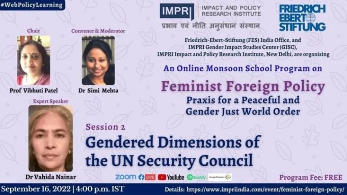 Video: Session 2- Gendered Dimensions of the UN Security Council | Feminist Foreign Policy: Praxis for a Peaceful and Gender Just World Order | Online Monsoon School Program | FES & IMPRI #WebPolicyLearning – IMPRI Impact and Policy Research Institute Video: Session 2- Gendered Dimensions of the UN Security Council | Feminist Foreign Policy: Praxis for a Peaceful and Gender Just World Order | Online Monsoon School Program | FES & IMPRI #WebPolicyLearning - IMPRI Impact and Policy Research Institute