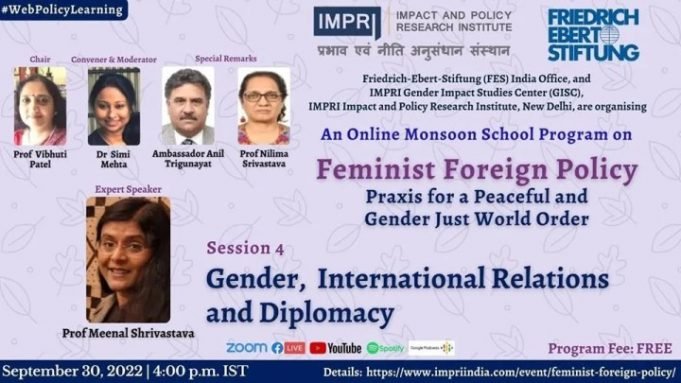 Video: Session 4- Gender, International Relations and Diplomacy | Feminist Foreign Policy: Praxis for a Peaceful and Gender Just World Order | Online Monsoon School Program | FES & IMPRI #WebPolicyLearning – IMPRI Impact and Policy Research Institute Video: Session 4- Gender, International Relations and Diplomacy | Feminist Foreign Policy: Praxis for a Peaceful and Gender Just World Order | Online Monsoon School Program | FES & IMPRI #WebPolicyLearning - IMPRI Impact and Policy Research Institute