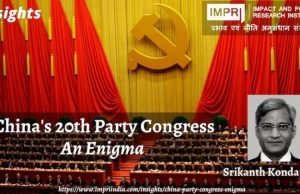China’s 20th Party Congress: An Enigma – IMPRI Impact and Policy Research Institute China’s 20th Party Congress: An Enigma - IMPRI Impact and Policy Research Institute