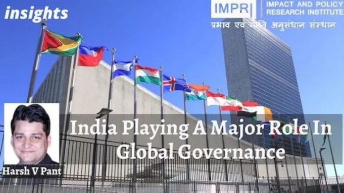 India Playing A Major Role in Global Governance – IMPRI Impact and Policy Research Institute India Playing A Major Role in Global Governance - IMPRI Impact and Policy Research Institute
