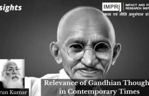 Relevance of Gandhian Thoughts in Contemporary Times – IMPRI Impact and Policy Research Institute Relevance of Gandhian Thoughts in Contemporary Times - IMPRI Impact and Policy Research Institute