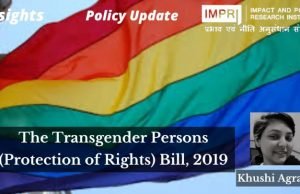 The Transgender Persons (Protection of Rights) Bill, 2019 – IMPRI Impact and Policy Research Institute The Transgender Persons (Protection of Rights) Bill, 2019 - IMPRI Impact and Policy Research Institute