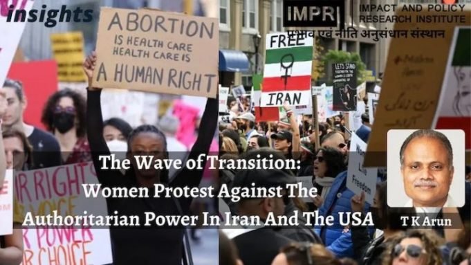 The Wave of Transition: Women Protest Against The Authoritarian Power In Iran And The US – IMPRI Impact and Policy Research Institute The Wave of Transition: Women Protest Against The Authoritarian Power In Iran And The US - IMPRI Impact and Policy Research Institute