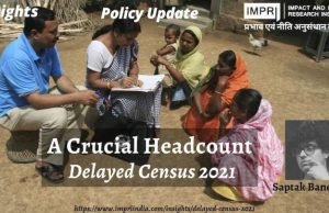 A Crucial Headcount, Delayed Census 2021 – IMPRI Impact and Policy Research Institute A Crucial Headcount, Delayed Census 2021 - IMPRI Impact and Policy Research Institute