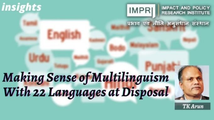 Making Sense of Multilinguism with 22 Languages at Disposal – IMPRI Impact and Policy Research Institute Making Sense of Multilinguism with 22 Languages at Disposal - IMPRI Impact and Policy Research Institute