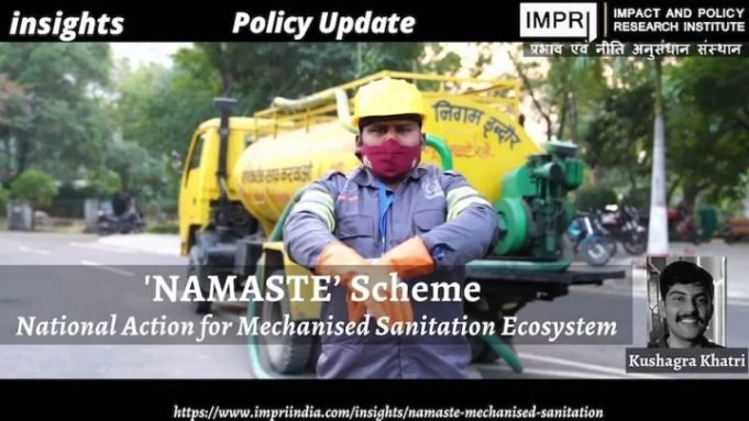 Namaste – National Action for Mechanised Sanitation Ecosystem – IMPRI Impact and Policy Research Institute Namaste – National Action for Mechanised Sanitation Ecosystem - IMPRI Impact and Policy Research Institute