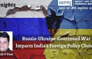 Russia-Ukraine Continued War Impacts India’s Foreign Policy Choices – IMPRI Impact and Policy Research Institute Russia-Ukraine Continued War Impacts India’s Foreign Policy Choices - IMPRI Impact and Policy Research Institute