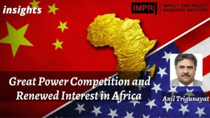 Great Power Competition and Renewed Interest in Africa – IMPRI Impact and Policy Research Institute Great Power Competition and Renewed Interest in Africa - IMPRI Impact and Policy Research Institute