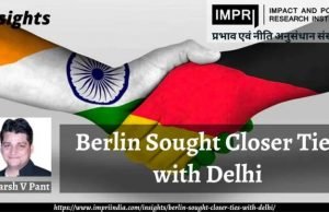 Berlin Sought Closer Ties with Delhi – IMPRI Impact and Policy Research Institute Berlin Sought Closer Ties with Delhi - IMPRI Impact and Policy Research Institute