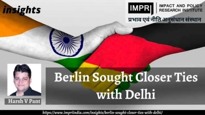 Berlin Sought Closer Ties with Delhi – IMPRI Impact and Policy Research Institute Berlin Sought Closer Ties with Delhi - IMPRI Impact and Policy Research Institute