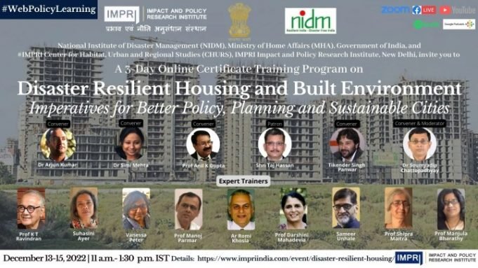 Day 3 Video: Disaster Resilient Housing and Built Environment: Imperatives for Better Policy, Planning and Sustainable Cities – IMPRI Impact and Policy Research Institute Day 1 Video: Disaster Resilient Housing and Built Environment: Imperatives for Better Policy, Planning and Sustainable Cities - IMPRI Impact and Policy Research Institute