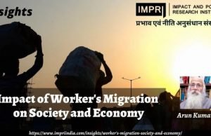 Impact of Worker’s Migration on Society and Economy – IMPRI Impact and Policy Research Institute Impact of Worker’s Migration on Society and Economy - IMPRI Impact and Policy Research Institute