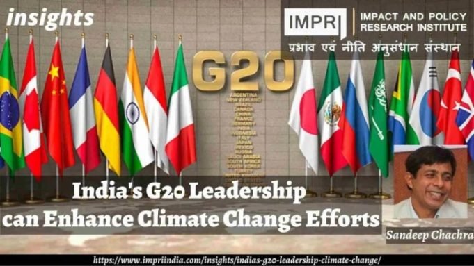 India’s G20 Leadership can Enhance Climate Change Efforts – IMPRI Impact and Policy Research Institute India’s G20 Leadership can Enhance Climate Change Efforts - IMPRI Impact and Policy Research Institute