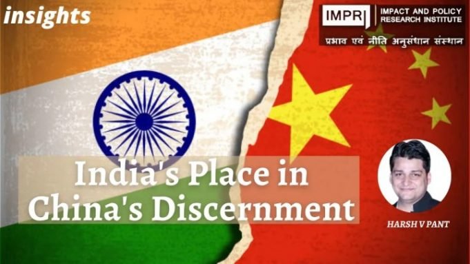 India’s Place in China’s Discernment – IMPRI Impact and Policy Research Institute India’s Place in China’s Discernment - IMPRI Impact and Policy Research Institute