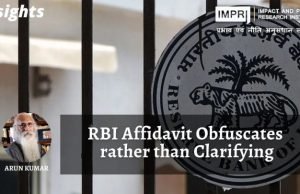 RBI Affidavit Obfuscates rather than Clarifying – IMPRI Impact and Policy Research Institute RBI Affidavit Obfuscates rather than Clarifying - IMPRI Impact and Policy Research Institute
