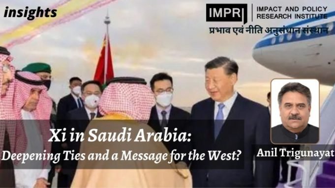 Xi in Saudi Arabia: Deepening Ties and a Message for the West? – IMPRI Impact and Policy Research Institute Xi in Saudi Arabia: Deepening Ties and a Message for the West? - IMPRI Impact and Policy Research Institute