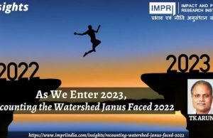 As we enter 2023, Recounting the Watershed Janus faced 2022 – IMPRI Impact and Policy Research Institute As we enter 2023, Recounting the Watershed Janus faced 2022 - IMPRI Impact and Policy Research Institute