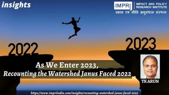 As we enter 2023, Recounting the Watershed Janus faced 2022 – IMPRI Impact and Policy Research Institute As we enter 2023, Recounting the Watershed Janus faced 2022 - IMPRI Impact and Policy Research Institute