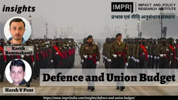 Defence and Union Budget – IMPRI Impact and Policy Research Institute Defence and Union Budget - IMPRI Impact and Policy Research Institute