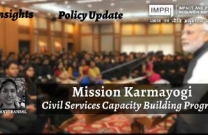 Mission Karmayogi: Civil Servants Capacity Building Program – IMPRI Impact and Policy Research Institute Mission Karmayogi: Civil Servants Capacity Building Program - IMPRI Impact and Policy Research Institute