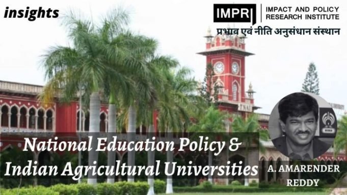 National Education Policy and Indian Agricultural Universities – IMPRI Impact and Policy Research Institute National Education Policy and Indian Agricultural Universities - IMPRI Impact and Policy Research Institute