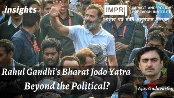 Rahul Gandhi’s Bharat Jodo Yatra- Beyond the Political? – IMPRI Impact and Policy Research Institute Rahul Gandhi’s Bharat Jodo Yatra- Beyond the Political? - IMPRI Impact and Policy Research Institute