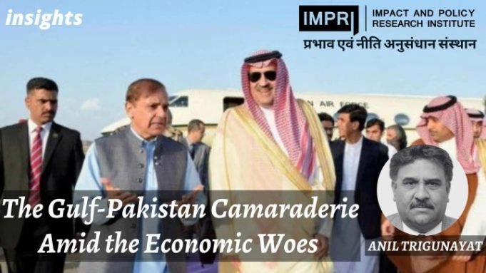 The Gulf-Pakistan Camaraderie Amid the Economic Woes – IMPRI Impact and Policy Research Institute The Gulf-Pakistan Camaraderie Amid the Economic Woes - IMPRI Impact and Policy Research Institute