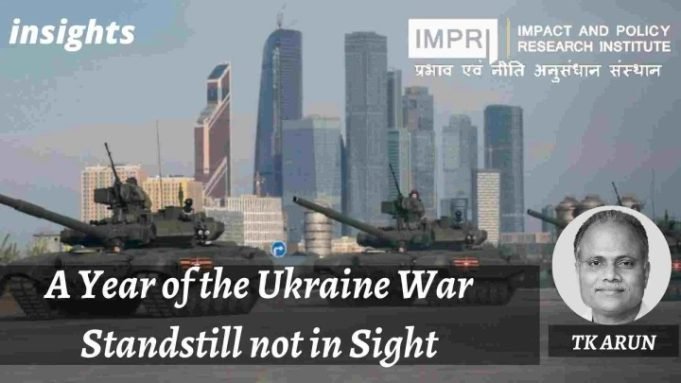 A Year of the Ukraine War Standstill Not in Sight – IMPRI Impact and Policy Research Institute A Year of the Ukraine War Standstill Not in Sight - IMPRI Impact and Policy Research Institute
