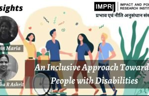 An Inclusive Approach Towards People with Disabilities – IMPRI Impact and Policy Research Institute An Inclusive Approach Towards People with Disabilities - IMPRI Impact and Policy Research Institute